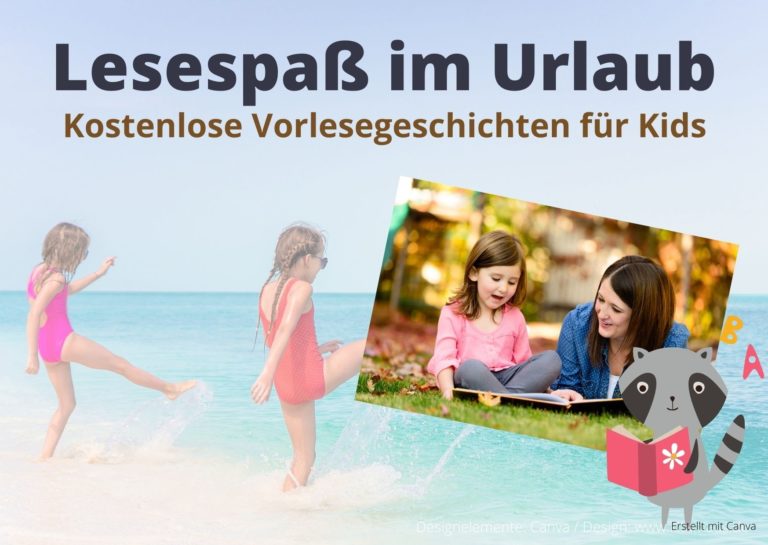 Lesespaß im Urlaub: Kostenlose Vorlesegeschichten