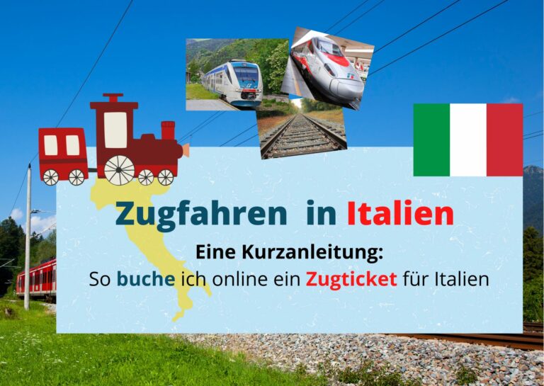 Zugtickets online kaufen für Italien: So geht´s…